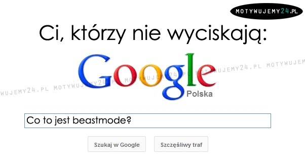 Co google'ują Ci, którzy nie trenują: