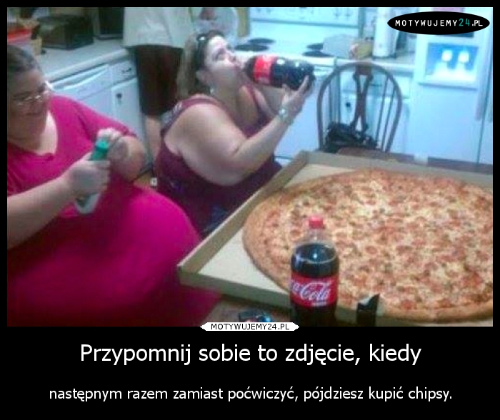 Przypomnij sobie to zdjęcie, kiedy