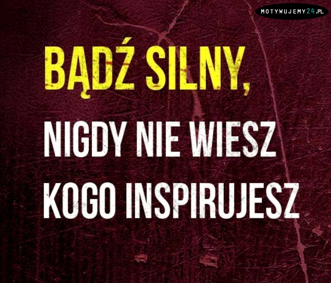 Bądź silny