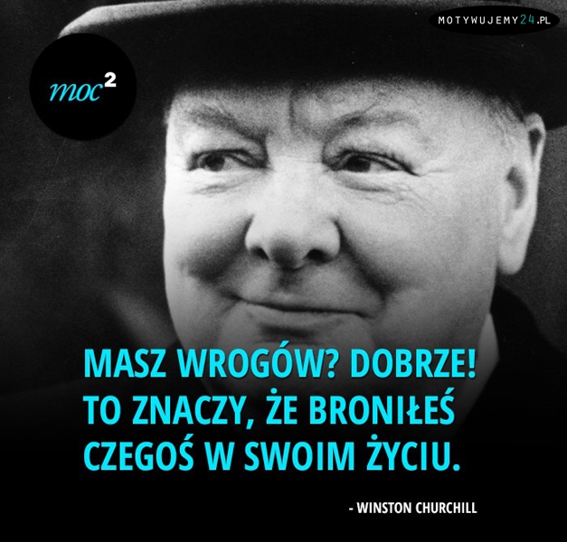 Masz wrogów? Dobrze...