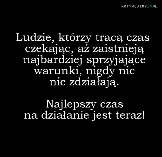 Najlepszy czas!