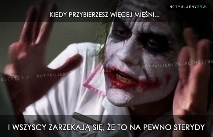 Kiedy przybierzesz więcej mięśni...