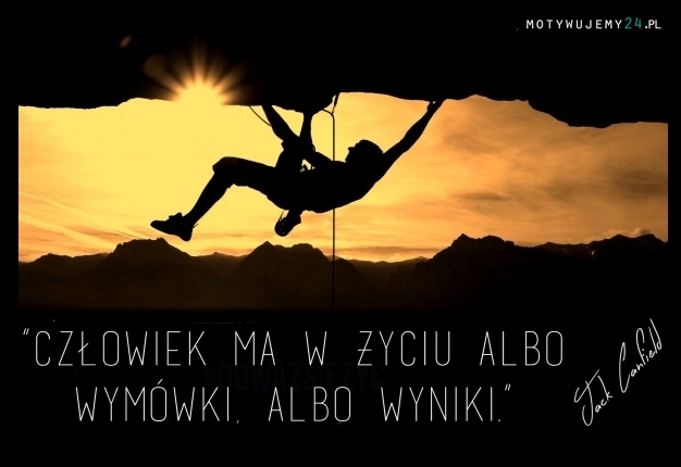 Wymówki lub wyniki - wybieraj!