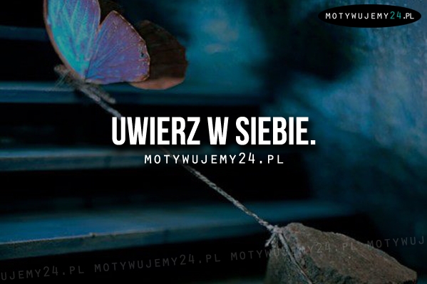 Uwierz w siebie