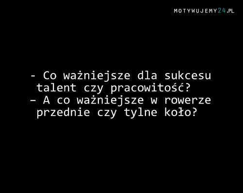 Talent vs. pracowitość