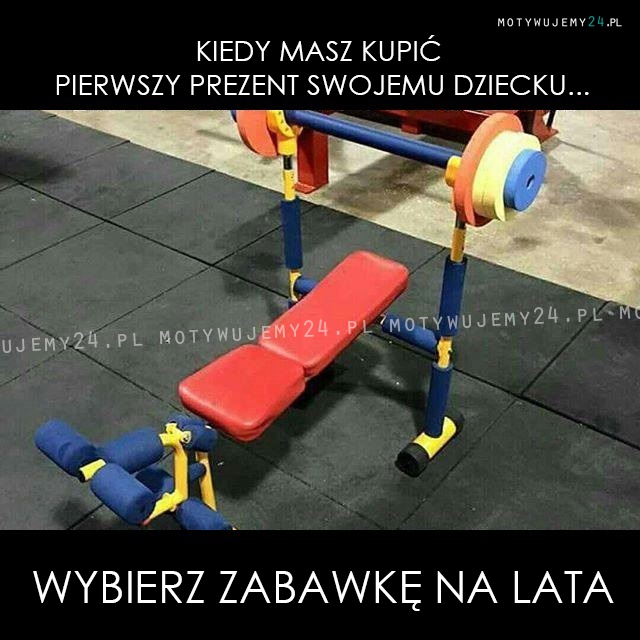 Kiedy masz kupić pierwszy prezent swojemu dziecku...