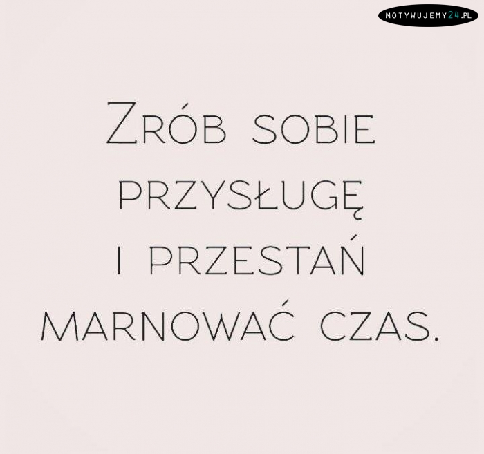 Zrób sobie przysługę