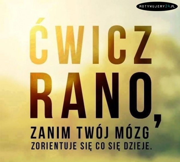 Ćwicz rano