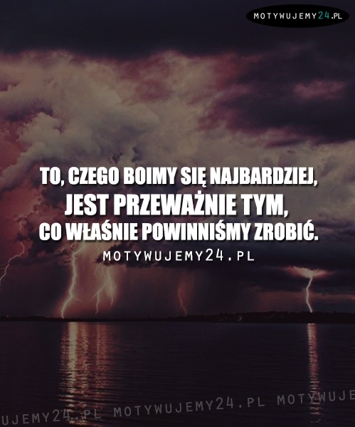 To, czego boimy się najbardziej...