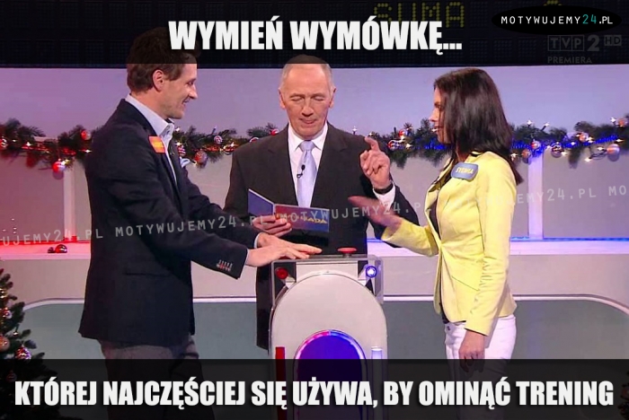 Wymień wymówkę...