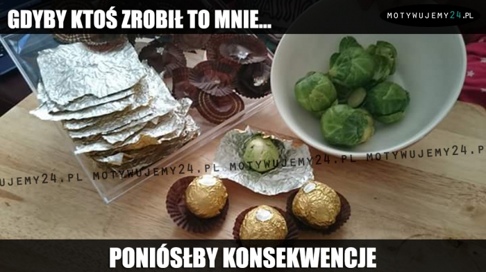 Gdyby ktoś zrobiłby to mnie...