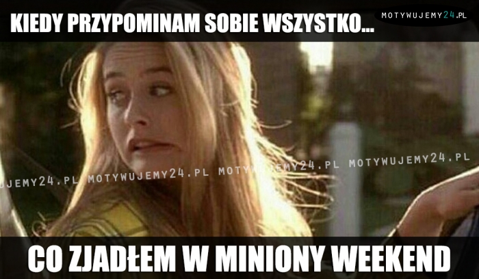 Kiedy przypominam sobie wszystko...