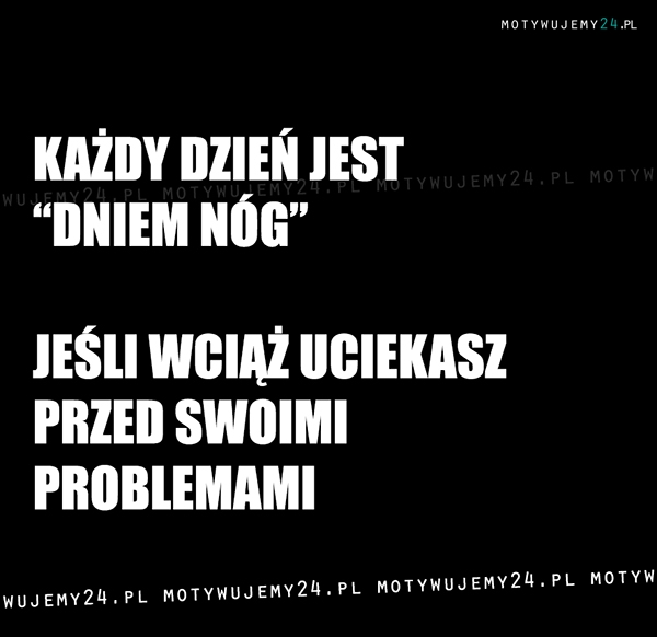 Każdy dzień jest 