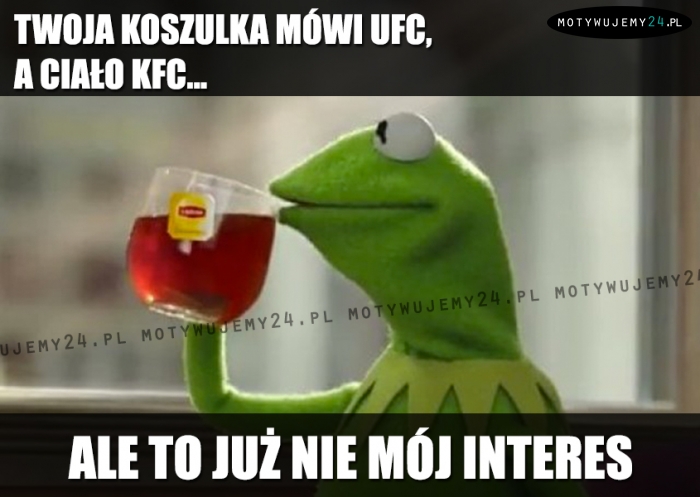 Twoja koszulka mówi UFC...