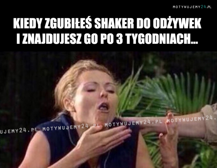 Kiedy zgubiłeś shaker do odżywek i...