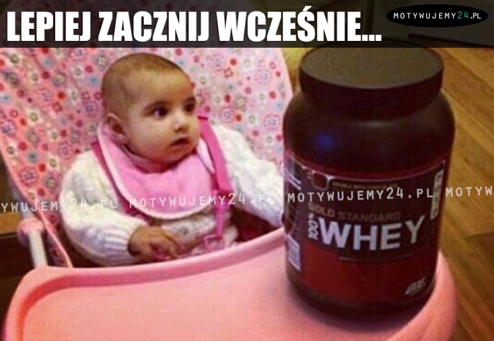 Lepiej zacznij wcześnie...