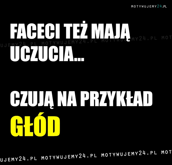 Faceci też mają uczucia...