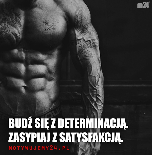 Budź się z determinacją...