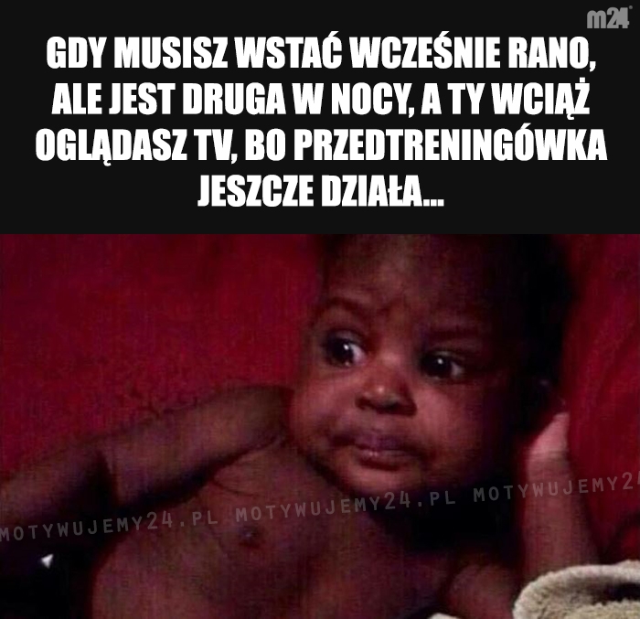 To by było tyle z wyspania...