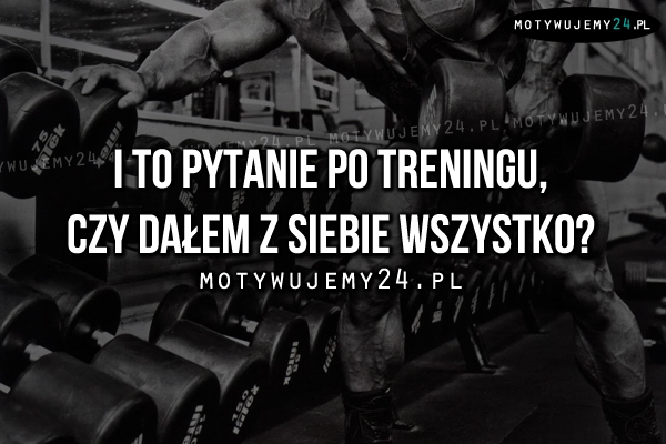 I to pytanie po treningu..