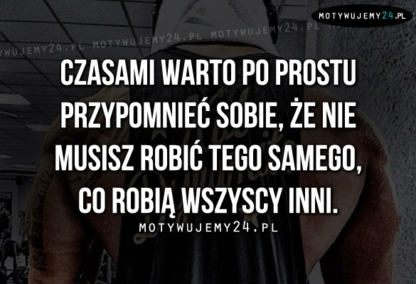 Czasami warto po prostu przypomnieć sobie..