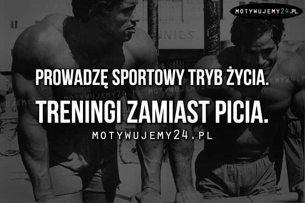 Prowadzę sportowy tryb życia.