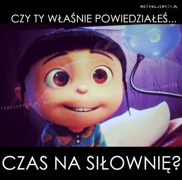 Czy Ty właśnie powiedziałeś...