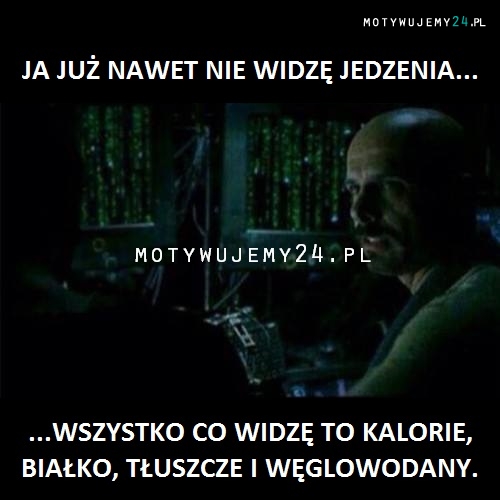 Zamiast jedzenia widzę już...