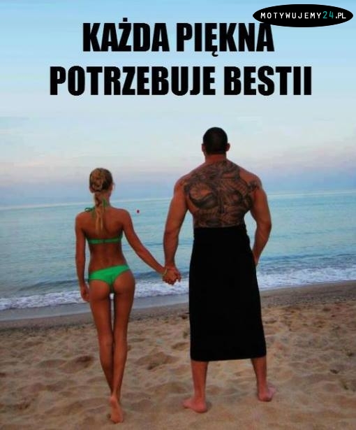 Każda piękna potrzebuje bestii