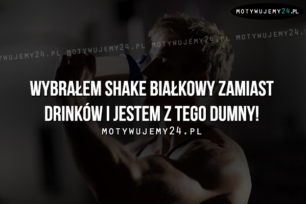 Wybrałem shake białkowy zamiast..