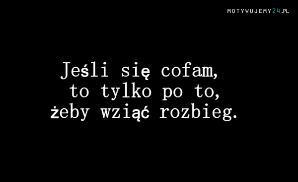 Jeśli się cofam...