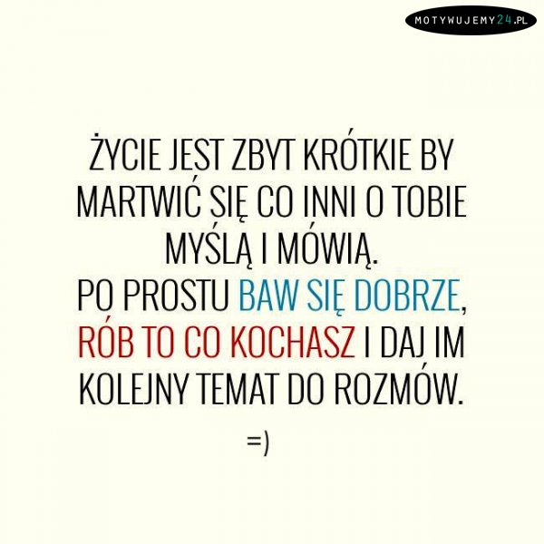 Ciesz się życiem!