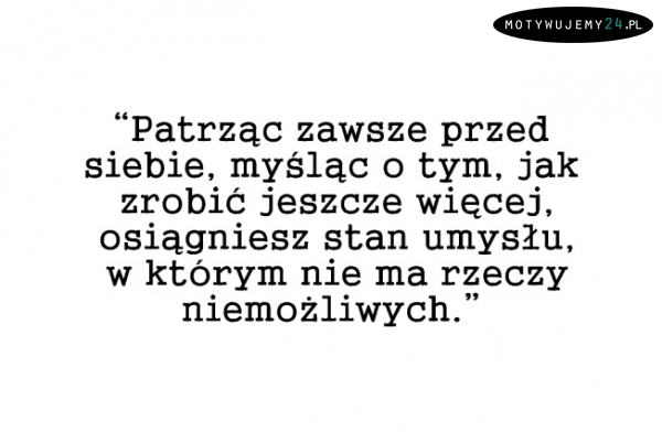 Nie ma rzeczy niemożliwych!