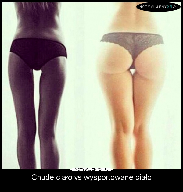 Chude ciało vs wysportowane ciało